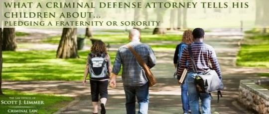 Article: What a Criminal Defense Attorney Tells His Children About Pledging a Fraternity or Sorority